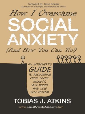 cover image of How I Overcame Social Anxiety (And How You Can Too!)